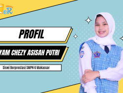 Profil Syam Chezy Asisah Putri, Siswi Berprestasi SMPN 6 Makassar yang Menjadi Kandidat Ketua OSIS