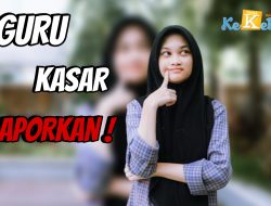 Ini Loh Hal yang Harus Kamu Lakukan Ketika Menemukan Guru Bermulut Kasar